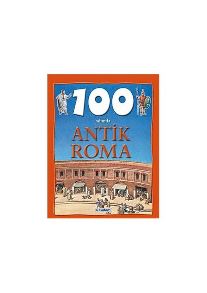 100 Adımda Antik Roma (Ciltli)-Fiona Macdonald