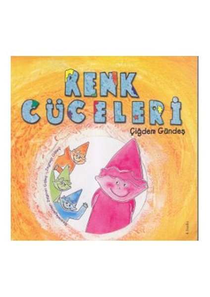 Renk Cüceleri-Çiğdem Gündeş