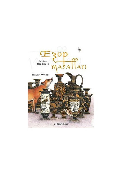 Ezop Masalları-Helen Ward