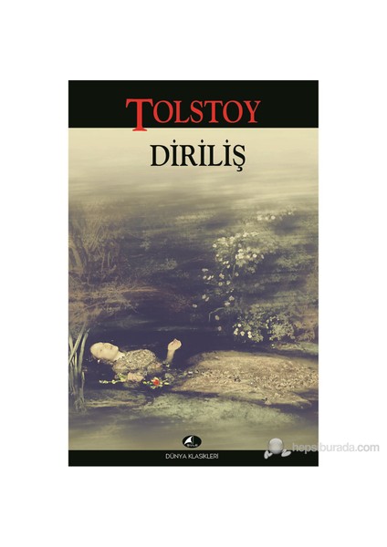 Diriliş - Lev Nikolayeviç Tolstoy