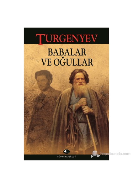 Babalar Ve Oğullar-Ivan Sergeyeviç Turgenyev