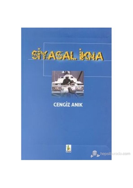 Siyasal İkna-Cengiz Anık