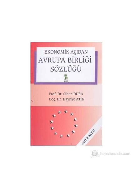 Ekonomik Açıdan Avrupa Birliği Sözlüğü (Ciltli) Avrupa Birliği Ekonomi Sözlüğü