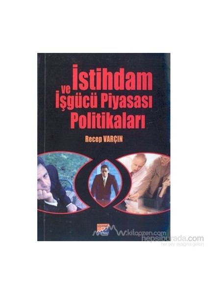 İstihdam Ve İşgücü Piyasası Politikaları-Recep Varçın