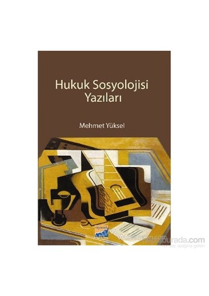 Hukuk Sosyolojisi Yazıları-Mehmet Yüksel