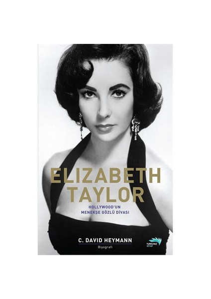 Elizabeth Taylor - (Hollywood'un Menekşe Gözlü Divası)