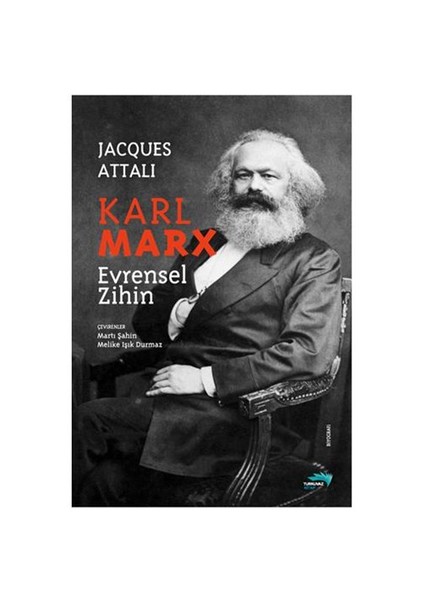 Karl Marx - Evrensel Zihin-Jacques Attali