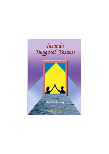 İnsanda Duygusal Yaşantı