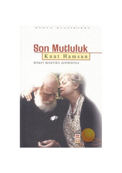 Son Mutluluk - Knut Hamsun