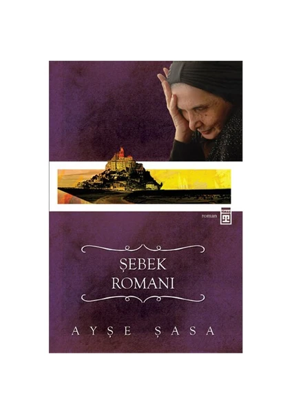 Şebek Romanı - Ayşe Şasa