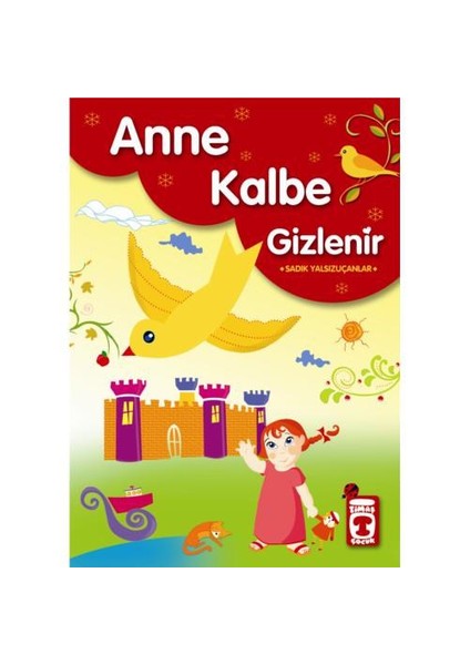 Anne Kalbe Gizlenir