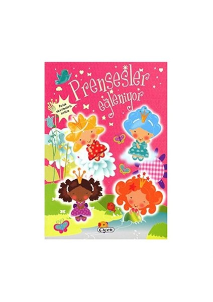 Prensesler Eğleniyor