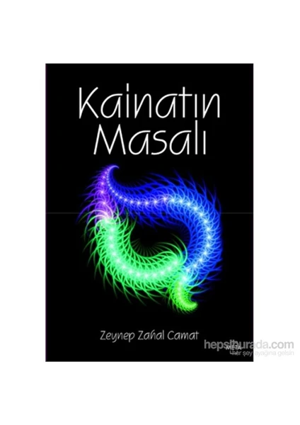 Kainatın Masalı-Zeynep Zahal Camat