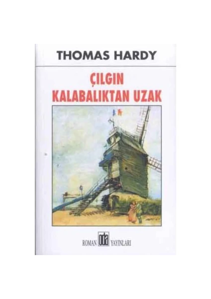 Çılgın Kalabalıktan Uzak - Thomas Hardy