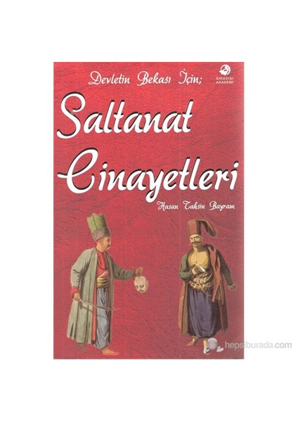 Saltanat Cinayetleri - (Devletin Bekası İçin:)