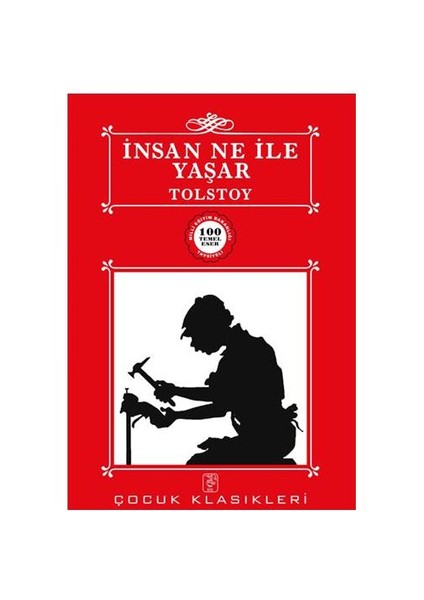 İnsan Ne İle Yaşar - 100 Temel Eser