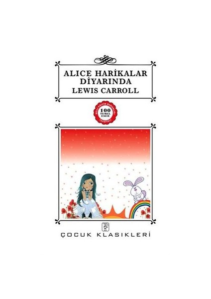 Alıce Harikalar Diyarında - 100 Temel Eser