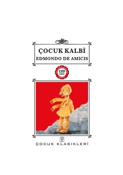 Çocuk Kalbi - 100 Temel Eser