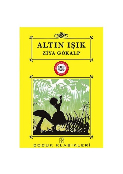 Altın Işık - 100 Temel Eser - Ziya Gökalp