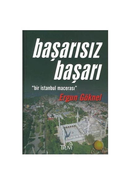 Başarısız Başarı - "Bir İstanbul Macerası"