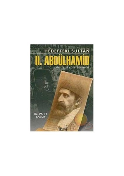 Hedefteki Sultan / II. Abdülhamid