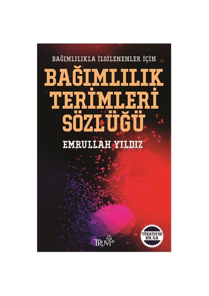 Bağımlılık Terimleri Sözlüğü-Emrullah Yıldız