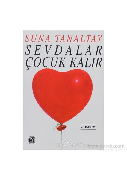 Sevdalar Çocuk Kalır-Suna Tanaltay