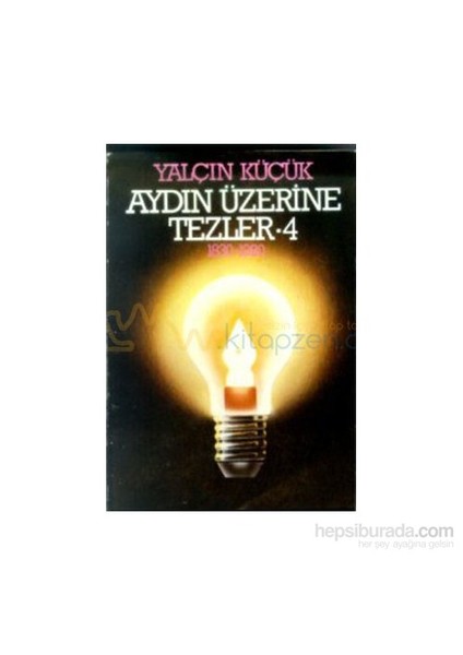 Aydın Üzerine Tezler 4-Yalçın Küçük