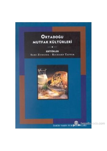 Ortadoğu Mutfak Kültürleri (Culinary Cultures Of The Middle East)