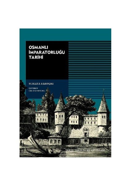 Osmanlı İmparatorluğu Tarihi-Suraiya Faroqhi