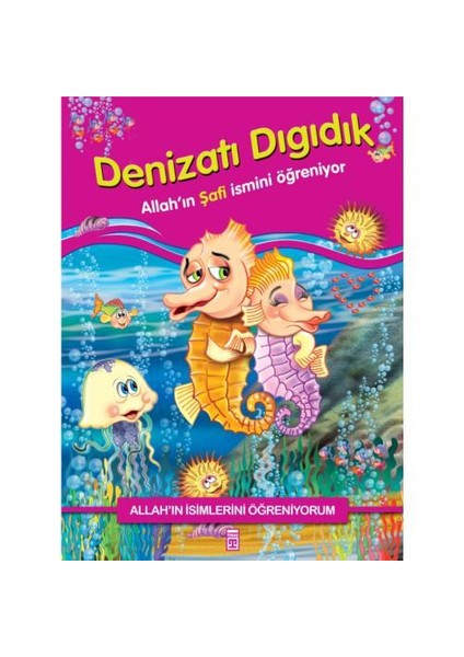 Denizatı Gıgıdık - Allah'In Şafi İsmini Öğreniyor-Nur Kutlu