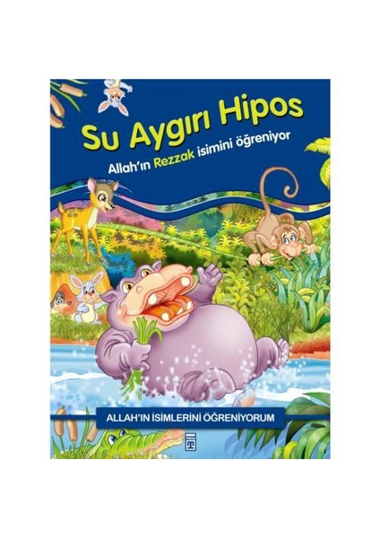 Su Aygırı Hipos - Allah'ın Rezzak İsmini Öğreniyor - Nur Kutlu