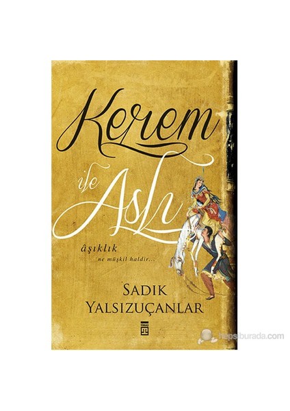 Kerem İle Aslı - Sadık Yalsızuçanlar