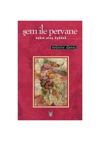Şem İle Pervane - Münire Daniş