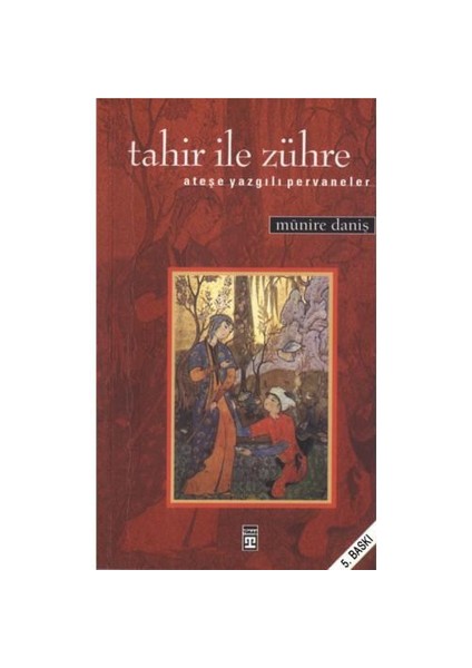 Tahir İle Zühre - Münire Daniş