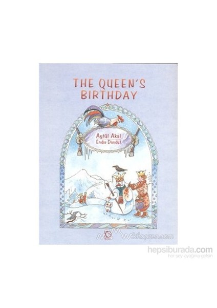 The Queens Birthday-Aytül Akal