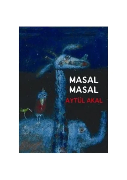 Masal Masal-Aytül Akal