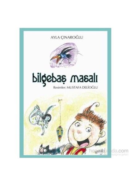 Bilgebaş Masalı-Ayla Çınaroğlu