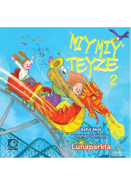 Mıymıy Teyze 2: Lunaparkta-Aytül Akal