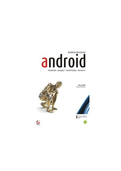 Kendinize Güvenerek Android - Facebook – SQLite – Android-UI