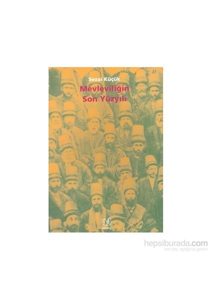 Mevleviliğin Son Yüzyılı