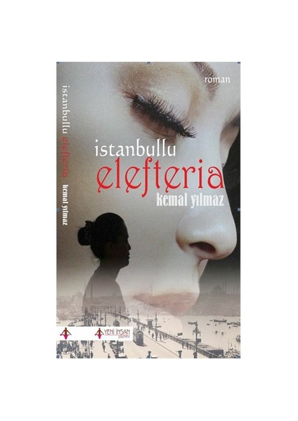 İstanbullu Elefteria-Kemal Yılmaz