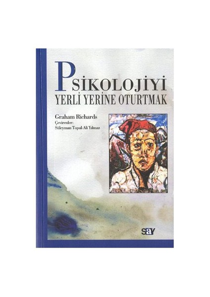 Psikolojiyi Yerli Yerine Oturtmak