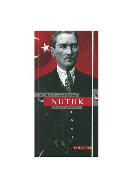 Nutuk / Söylev - İlköğretim Okulları İçin