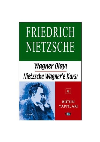 Wagner Olayı - Nietzche Wagner’e Karşı