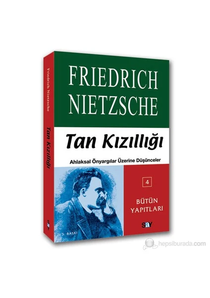 Tan Kızıllığı - (Ahlaksal Önyargılar Üzerine Düşünceler - Bütün Yapıtları)