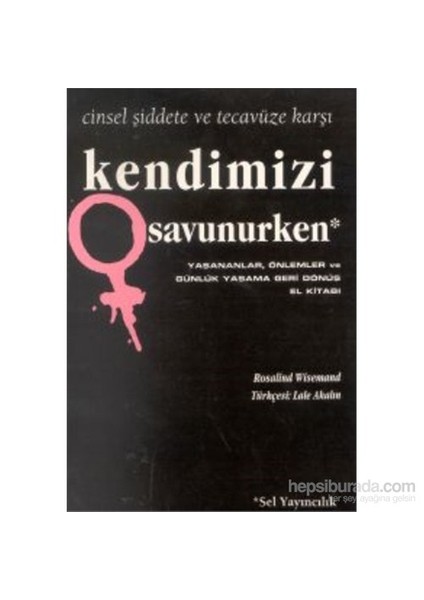 Kendimizi Savunurken-Rosalind Wisemand