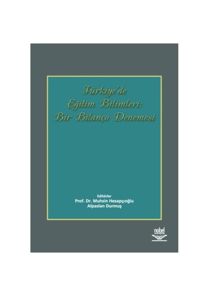 Türkiye’de Eğitim Bilimleri: Bir Bilanço Denemesi