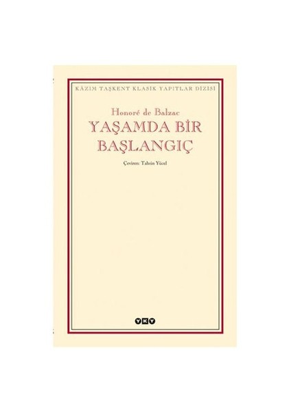 Yaşamda Bir Başlangıç-Honore De Balzac