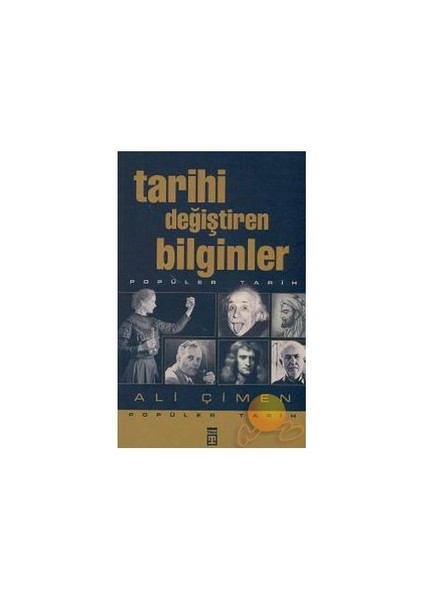 Tarihi Değiştiren Bilginler